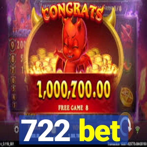 722 bet